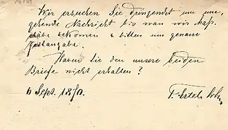 …&nbsp;„Wir ersuchen Sie dringenst um umgehende Nachricht bis wan[n] wir Maßstäbe bekommen u. bitten um genaue Zeitangabe. Haben Sie den[n] unsere beiden Briefe nicht erhalten? 6.&nbsp;Sept. 1870 T.&nbsp;Ertel Sohn“