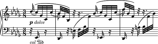 
{ \new PianoStaff <<
  \new Staff = "right" {
    <<
      \relative des'' {
        \key bes \minor \time 3/8 \partial 32 * 5 \set Score.tempoHideNote = ##t \tempo 8=70
        \stemUp \phrasingSlurUp des32\(( _\markup { \dynamic p \italic dolce } c)[ ges c, c'(]
        bes32) f bes,\) b'\rest b16.\rest bes32\(( c)[ ges c, c'(]
        f32) bes, f\) d'\rest d16.\rest
      }
      \relative bes' {
        \key bes \minor \time 3/8 \partial 32 * 5 s32 s8
        \stemDown bes8 s s f'8
      }
    >>
  }
  \new Staff = "left" {
    \clef bass \relative es, {
      \key bes \minor \time 3/8 \partial 32 * 5
      r32 _\markup { \italic "col" \musicglyph #"pedal.Ped" } es16 r
      des16 r32 e'( f[ bes \change Staff = "right" f')] \change Staff = "left" r32 es,,!16 r
      des16 r32 a''( bes[ \change Staff = "right" f' bes)]
    }
  }
>>
}

