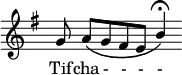 \relative c'' { \override Staff.TimeSignature #'stencil = ##f  \key g \major g8  \phrasingSlurDown a[\( g fis e] \voiceOne b'4\fermata\) } \addlyrics { Tif -- cha - - - - }
