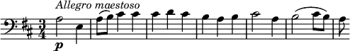 {
\clef bass \key d \major \time 3/4 \tempo 4 = 100
\set Score.tempoHideNote = ##t
a2\p ^\markup{\italic{Allegro maestoso}} e4
a8( b) cis'4 cis'
cis'4 d' cis'
b4 a b
cis'2 a4
b2( cis'8 b)
a8
}