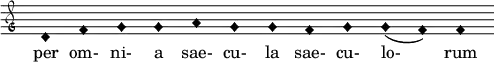  { \clef "petrucci-g" \override Staff.TimeSignature #'stencil = ##f \set Score.timing = ##f \override Voice.NoteHead #'style = #'harmonic-black d'1 f'1 g'1 g'1 a'1 g'1 g'1 f'1 g'1 g'1 (f'1) f'1 } \addlyrics { per om- ni- a  sae- cu- la sae- cu- lo- rum } 