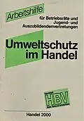Arbeitshilfe der Gewerkschaft HBV Umweltschutz im Handel 1991