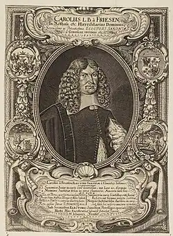 Carl von Friesen (1619–1686), Geheimer Rat, Präsident des Oberkonsistoriums
