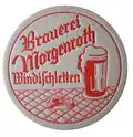 Bierdeckel der Brauerei Morgenroth in Windischletten (1818–1986)