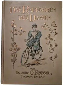 Carl Fressel, Das Radfahren der Damen, mit Radfahrerin in zeitgemäßer Kleidung, Erstausgabe 1897