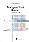Maßgerechtes Bauen – Toleranzen im Hochbau, Verlagsgesellschaft Rudolf Müller, Köln (1998)