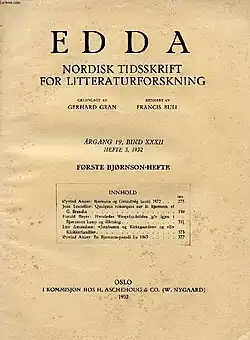 Das Bild zeigt das Titelblatt einer Publikation mit dem Namen „EDDA“, einer nordischen Zeitschrift für literarische Forschung. Die Gestaltung ist schlicht und informativ, mit Fokus auf den Text. Die wichtigsten Elemente des Titelblatts umfassen:Titel: „EDDA“ Untertitel: „NORDISK TIDSSKRIFT FOR LITTERATURFORSKNING“ Gründer: „GRUNNLAGT AV GERHARD GRAN“ Redakteur: „REDIGERT AV FRANCIS BULL“Ausgabe: „ÅRGANG 19, BIND XXXII, HEFTE 3, 1932“ Spezialausgabe: „FØRSTE BJØRNSON-HEFTE“ Am unteren Rand des Titelblatts befindet sich die Verlagsinformation: „OSLO I KOMMISJON HOS H. ASCHEHOUG & CO. (W. NYGAARD) 1932“. In der Mitte des Titelblatts wird eine Übersicht des Inhalts (INNHOLD) präsentiert, die Artikel und deren Seitenzahlen auflistet, z. B. ein Artikel von Øyvind Anker über Bjørnson.