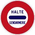 B11 bis: Straßensperre: Gendarmerie