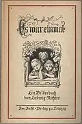 IB 360, L. Richter: Es war einmal. Ein Bilderbuch, Bütten, Edelpappe (1922)
