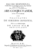 Ars Conjectandi, Basel, 1713