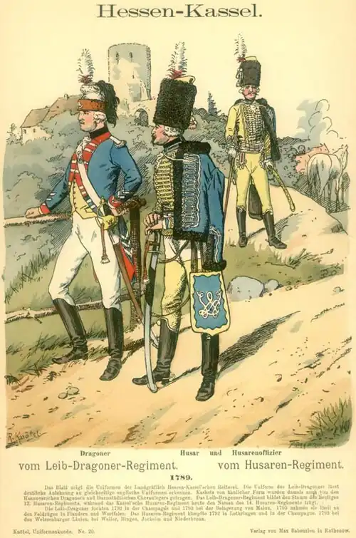 Hessen-Kassel. Dragoner vom Leib-Dragoner-Regiment. 1789. (Husaren - Regiment 13). Husar und Husarenoffizier vom Husaren - Regiment. (Husaren - Regiment 14)