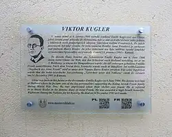 Am 17. September 2014 wurde in Anwesenheit eines Vertreters des Anne-Frank-Hauses in Amsterdam eine Gedenktafel für Viktor Kugler enthüllt