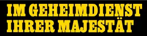 Im Geheimdienst Ihrer Majestät