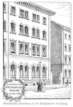 Mendelssohns Wohn- und Sterbehaus, Königstraße (jetzt Goldschmidtstraße) 12 in Leipzig, um 1900