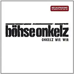 Cover der Neuaufnahme des Albums Onkelz wie wir