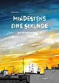 Titelbild Mindestens eine Sekunde (2013)
