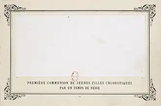 Première communion de jeunes filles chlorotiques par un temps de neige [Erstkommunion chlorotischer (blasser) Mädchen bei Schneefall ]