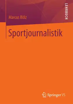 Sportjournalistik von Prof. Dr. Marcus Bölz, veröffentlicht im Jahr 2018.