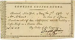Subskriptionsquittung über 15 £ für den Bau eines Kaffee-Hauses nach dem Tontinen-Plan, ausgestellt in New York am 7. Mai 1792, eigenhändig unterschrieben von David Grim, dem Oberbauleiter. 1817 wurde der Börsenhandel aus dem Kaffeehaus in ein größeres Gebäude in der Wall Street verlegt.