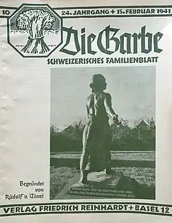 Herausgeber Rudolf von Tavel (1866–1934). Zeitschrift Die Garbe, Ausgabe 15. Februar 1941. Titelbild: Skulptur Säerin, 1933 von Jakob Probst (1880–1966). Auf dem alten Friedhof (Knochnepärkli) in Riehen, Basel. Schweiz