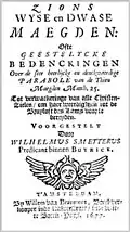 Zions wyse en dwase Maegden, 1677, Betrachtungen über das Gleichnis von den klugen und törichten Jungfrauen