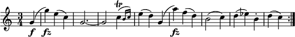 { \relative g' { \key c \major \time 3/4
\partial 4 g4( \f | g'4) \fz e( c) | g2.~ | g2 \afterGrace c4( \trill {b16 c) } | e4( d) g,(
a'4) \fz f( d) | b2( c4) | d4( es) b-. | d4( c) \bar ":|." }
}