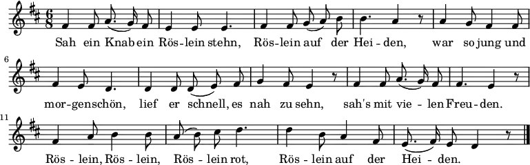 \new Staff
<<
\new Voice \relative c' {
\autoBeamOff
\language "deutsch"
\tempo 4 = 100 \set Score.tempoHideNote = ##t
\time 6/8 \key d \major
fis4 fis8 a8. ( g16 ) fis8
e4 e8 e4. fis4 fis8 g ( a )
h h4. a4 r8 a4 g8 fis4
fis8 fis4 e8 d4. d4 d8 d ( e )
fis g4 fis8 e4 r8
fis4 fis8 a8. ( g16 ) fis8 fis4. e4 r8
fis4 a8 h4 h8 a ( h ) cis d4. d4
h8 a4 fis8 e8. ( fis16 ) e8 d4 r8
\bar "|."
}
\addlyrics {
Sah ein Knab ein Rös -- lein stehn,
Rös -- lein auf der Hei -- den,
war so jung und mor -- gen -- schön,
lief er schnell, es nah zu sehn,
sah's mit vie -- len Freu -- den.
Rös -- lein, Rös -- lein, Rös -- lein rot,
Rös -- lein auf der Hei -- den.
}
>>