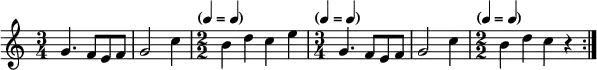  \relative c'' {
    \numericTimeSignature
    \repeat volta 2 {
      \time 3/4
      g4. f8 e f |
      g2 c4 |
      \time 2/2
      \tempo \markup {
        \concat {
          (
          \smaller \general-align #Y #DOWN \note {4} #1
          " = "
          \smaller \general-align #Y #DOWN \note {4} #1
          )
        }
      }
      b4 d c e |
      \time 3/4
      \tempo \markup {
        \concat {
          (
          \smaller \general-align #Y #DOWN \note {4} #1
          " = "
          \smaller \general-align #Y #DOWN \note {4} #1
          )
        }
      }
      g,4. f8 e f |
      g2 c4 |
      \time 2/2
      \tempo \markup {
        \concat {
          (
          \smaller \general-align #Y #DOWN \note {4} #1
          " = "
          \smaller \general-align #Y #DOWN \note {4} #1
          )
        }
      }
      b4 d c r |
    }
  }