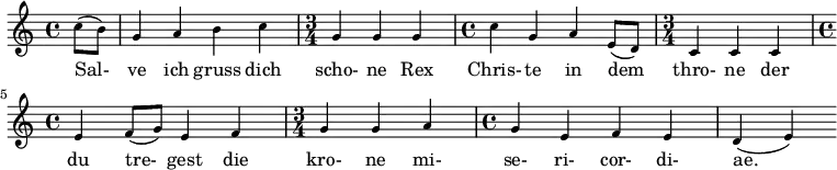 \relative c' { \set fontSize = #2 \tiny \partial 4 c'8( b) g4 a b c \time 3/4 g g g \time 4/4 c g a e8( d) \time 3/4 c4 c c \time 4/4 e f8( g) e4 f \time 3/4 g g a \time 4/4 g e f e d( e)} \addlyrics {Sal- ve ich gruss dich scho- ne Rex Chris- te in dem thro- ne der du tre- gest die kro- ne mi- se- ri- cor- di- ae. }