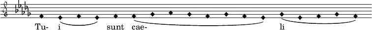  { \key bes \minor \clef "petrucci-g" \override Staff.TimeSignature #'stencil = ##f \set Score.timing = ##f \override Voice.NoteHead #'style = #'harmonic-black f'1 es'1 (f'1 es'1) f'1 f'1 (ges'1 as'1 ges'1 f'1 ges'1 f'1 es'1) ges'1 (es'1 f'1 ges'1 f'1) } \addlyrics { Tu- i sunt cae- li } 