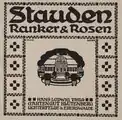 Stauden Ranker & Rosen (1905/1917)